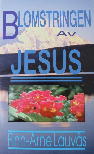 Bøker - Blomstringen av Jesus