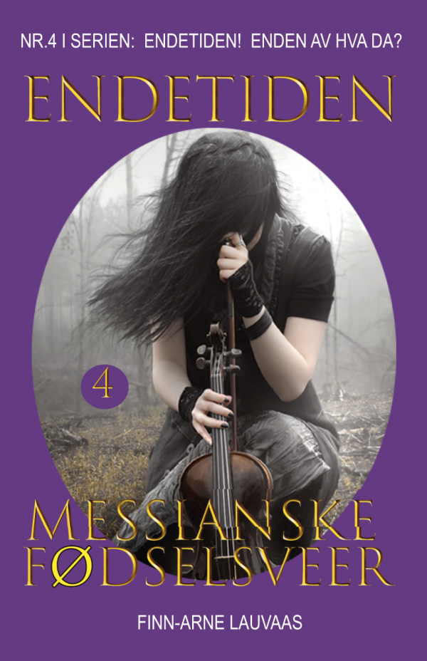 Endetiden!  Enden av hva da? - Nr. 04 - Messianske fødselsveer