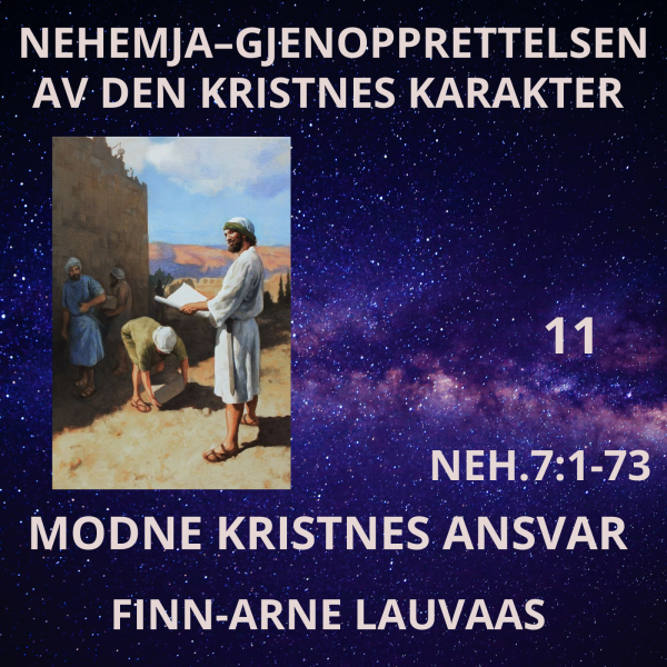 Nehemja - 11 Modne kristnes ansvar