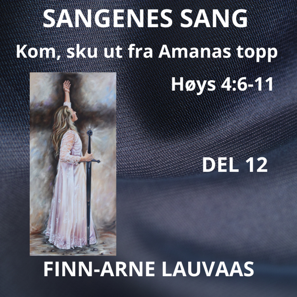 Høysangen - 12 Kom, sku ut fra Amanas topp
