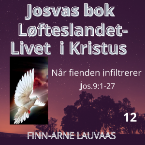Josvas bok - 12 Når fienden infiltrerer