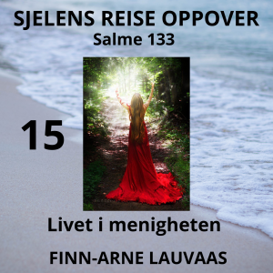 Salmene - 15 Livet i menigheten, Salme 133