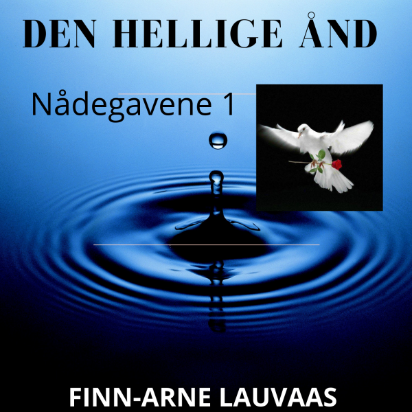 Den Hellige Ånd - 01 De åndelige gaver