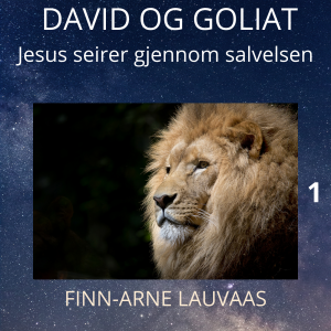 David og Goliat - Jesus og den friske salvelsen 1