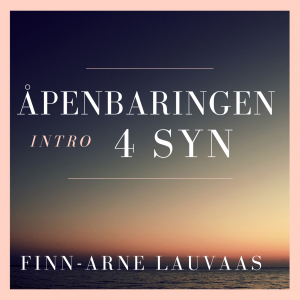 01 Intro til Åpenbaringen del 1: 4 syn på boken