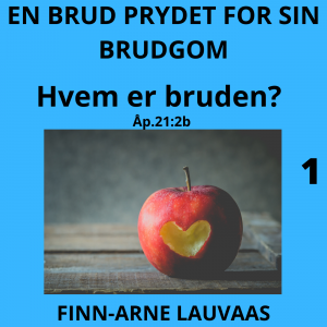 En brud prydet for sin brudgom - 01 Hvem er bruden?