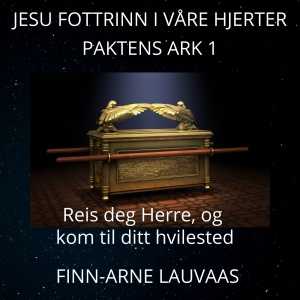 Paktens ark - 01 Herre, reis deg og kom til ditt hvilested