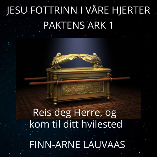 Paktens ark - 01 Herre, reis deg og kom til ditt hvilested