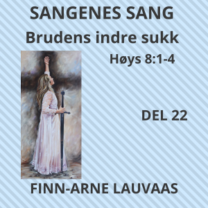 Høysangen - 22 Brudens indre sukk