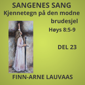Høysangen - 23 Kjennetegn på den modne brudesjel