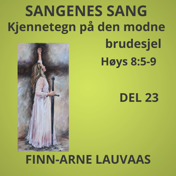 Høysangen - 23 Kjennetegn på den modne brudesjel
