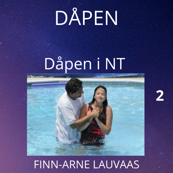 Dåpen - 02 Dåpen i NT