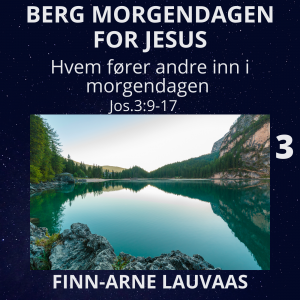 Berg morgendagen - 03 Hvem fører andre inn i morgendagen?