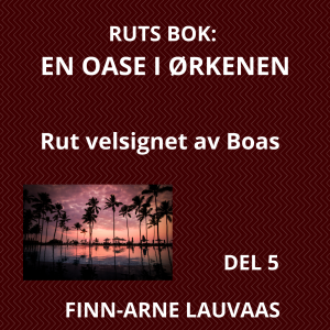 Ruts bok - 05 Rut velsignet av Boas