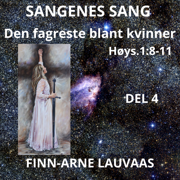 Høysangen – 04 Den fagreste blant kvinner
