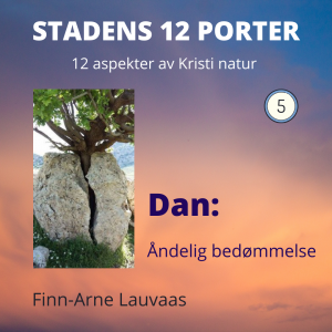 Stadens 12 porter - 05 Dan: Åndelig bedømmelse