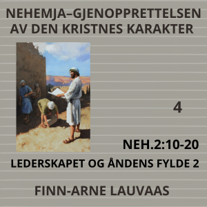 Nehemja - 04 Lederskapet og Åndens fylde 2