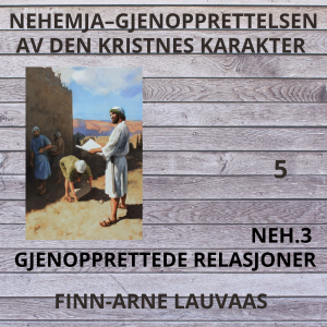 Nehemja - 05 Gjenopprettede relasjoner