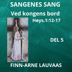 Høysangen - 05 Ved kongens bord