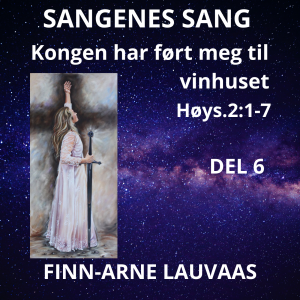 Høysangen - 06 Kongen har ført meg til vinhuset