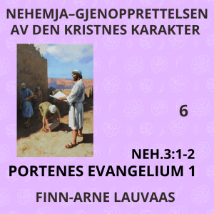 Nehemja - 06 Portenes evangelium 1