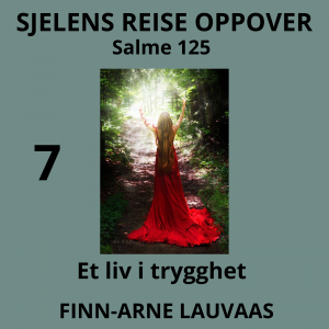 Salmene - 07 Et liv i trygghet, Salme 125