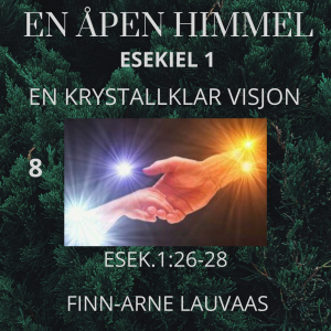 Esekiels bok - 08 En krystallklar visjon