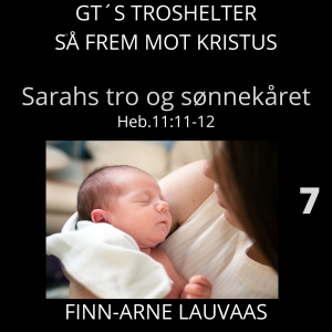Heb. 11 - 07 Sarahs tro, Heb.11:11-12